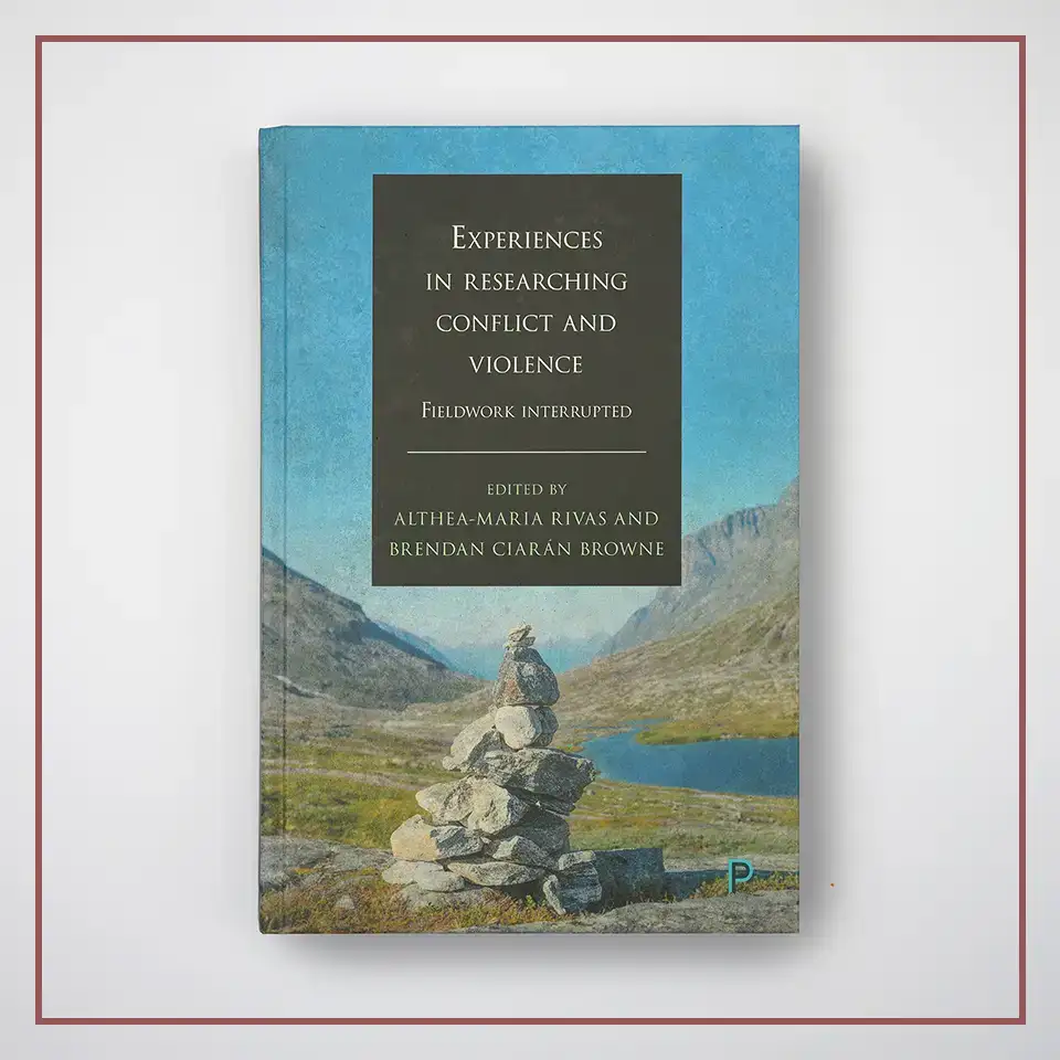 Front cover for Experiences in researching conflict and violence: Fieldwork Interrupted